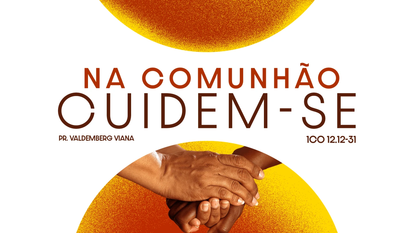 Na comunhão cuidem-se
