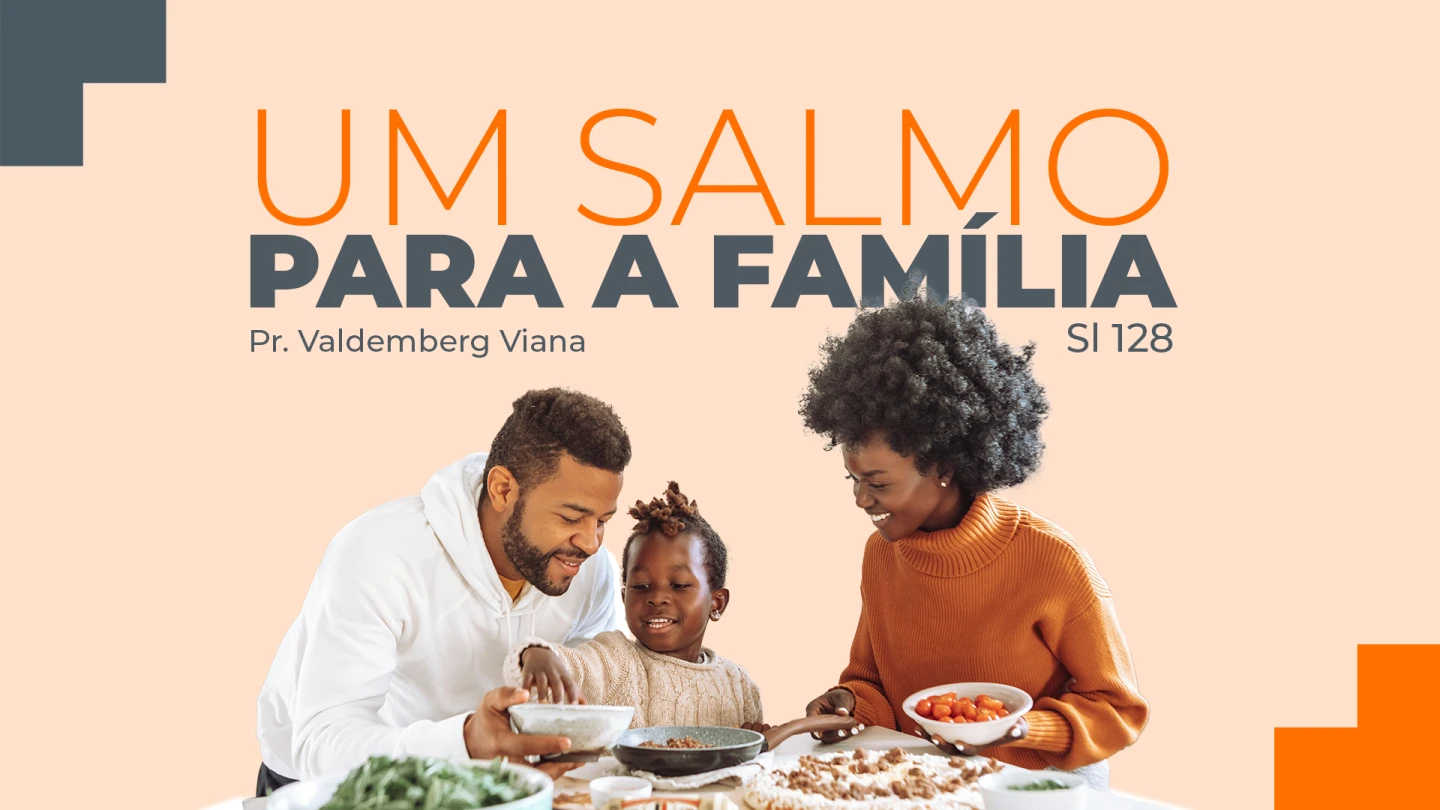 UM SALMO PARA A FAMÍLIA