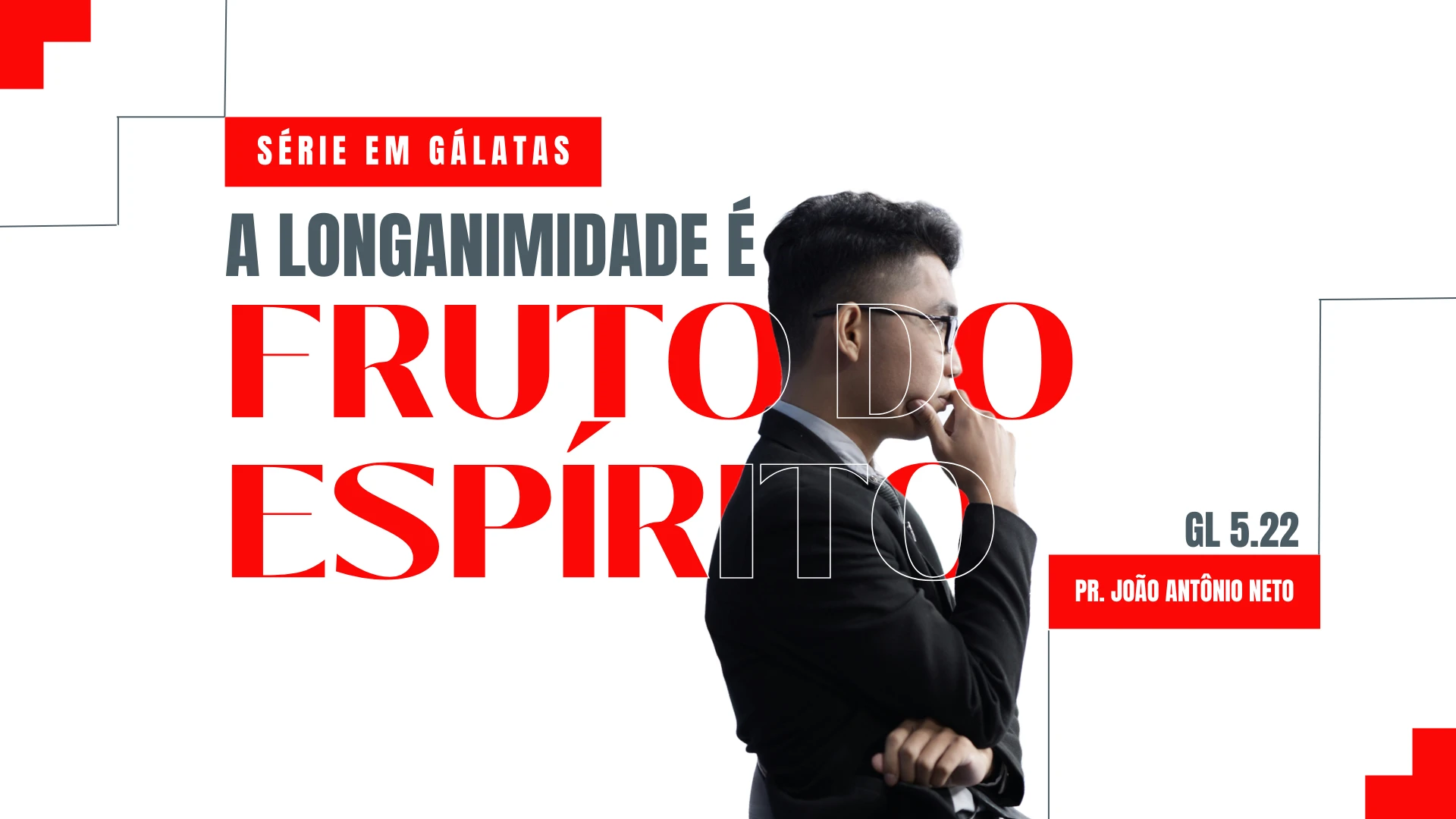 A LONGANIMIDADE É FRUTO DO ESPÍRITO