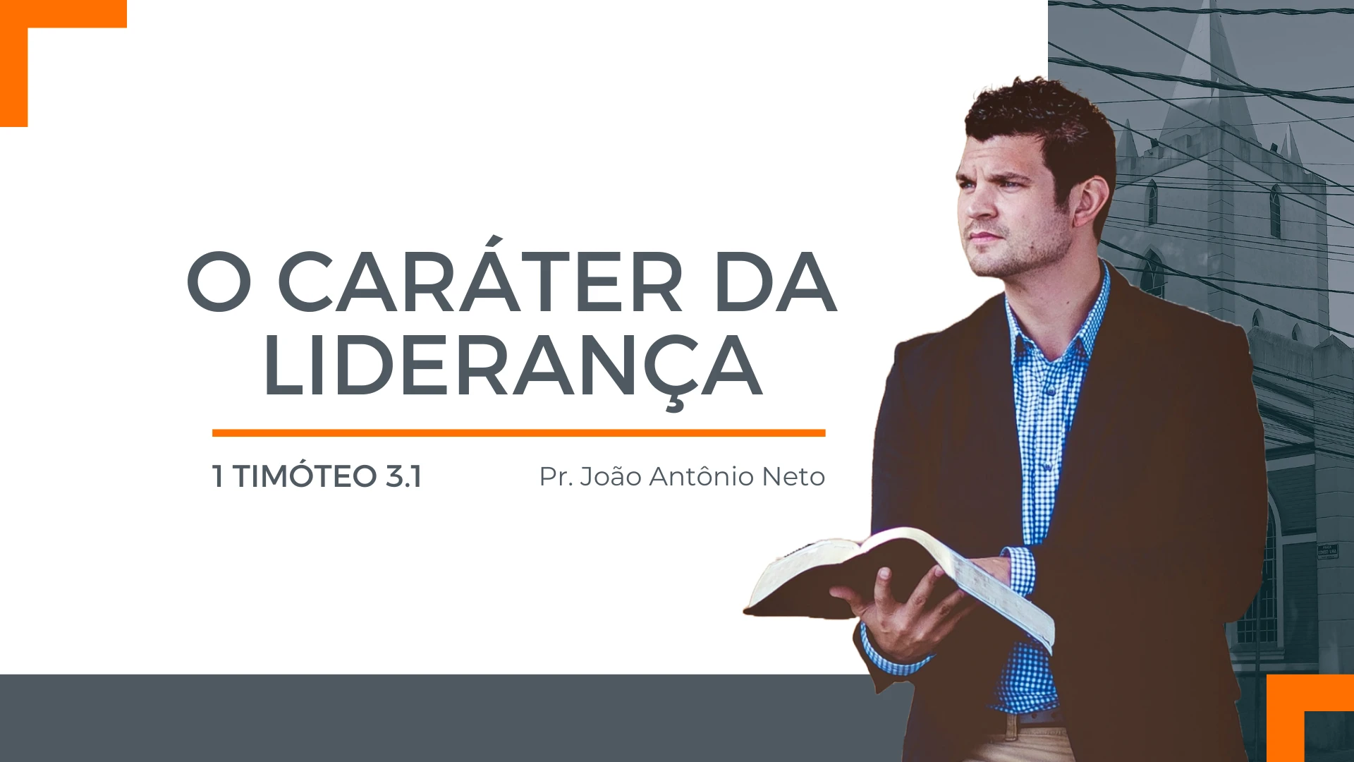O CARÁTER PARA A LIDERANÇA NA IGREJA