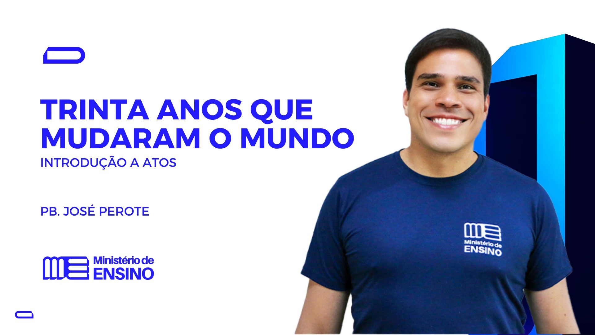 TRINTA ANOS QUE MUDARAM O MUNDO - Introdução a Atos
